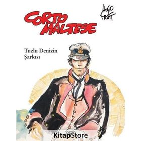 Corto Maltese 1 – Tuzlu Denizin Şarkısı - Hugo Pratt