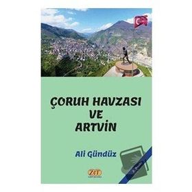 Çoruh Havzası ve Artvin - Ali Gündüz