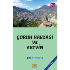 Çoruh Havzası ve Artvin - Ali Gündüz
