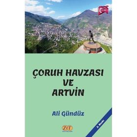 Çoruh Havzası ve Artvin - Ali Gündüz