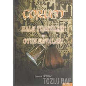 ÇORUM HALK TÜRKÜLERİ VE OYUN HAVALARI - LEVENT SEZGIN