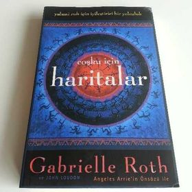 Coşku İçin Haritalar - Gabrielle Roth