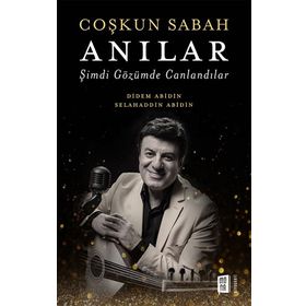 Coşkun Sabah Anılar - Didem Abidin - Selahaddin Abidin