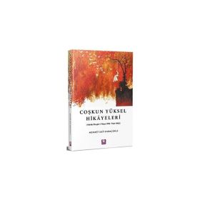 Coşkun Yüksel Hikayeleri - Mehmet Sait Karaçorlu