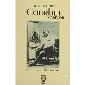 COURBET YAŞIYOR - JULES BAILLODS