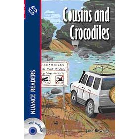 COUSINS AND CROCODILES + CD (NUANCE READERS LEVEL-1) - JANE BOWRING