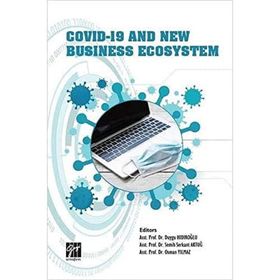 Covid-19 And New Business Ecosystem - Gazi Kitabevi Kolektif