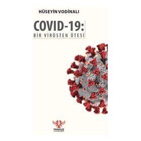 Covid-19: Bir Virüsten Ötesi - Hüseyin Vodinalı