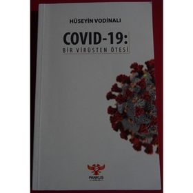 Covid-19: Bir Virüsten Ötesi - Hüseyin Vodinalı
