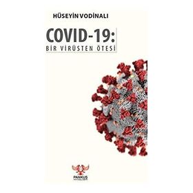 Covid-19: Bir Virüsten Ötesi - Hüseyin Vodinalı
