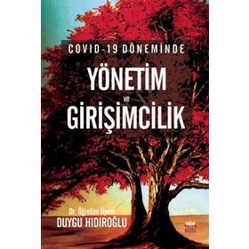 Covid-19 Döneminde Yönetim Ve Girişimcilik - Duygu Hıdıroğlu