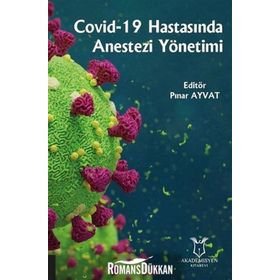 Covid - 19 Hastasında Anestezi Yönetimi - Kolektif