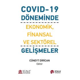 Covid-19 Küresel Pandeminin Ekonomik ve Mali Etkileri - Harun Kılıçaslan