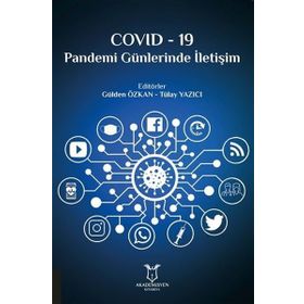 Covid-19 Pandemi Günlerinde İletişim - Akademisyen Kitabevi