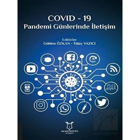 Covid-19 Pandemi Günlerinde İletişim - Akademisyen Kitabevi