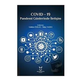 Covid-19 Pandemi Günlerinde İletişim - Akademisyen Kitabevi