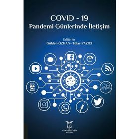 Covid-19 Pandemi Günlerinde İletişim - Akademisyen Kitabevi