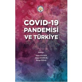 Covid-19 Pandemisi ve Türkiye - Kolektif
