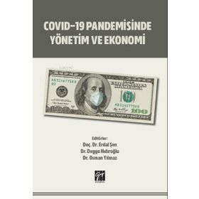 Covid-19 Pandemisinde Yönetim ve Ekonomi - Gazi Kitabevi