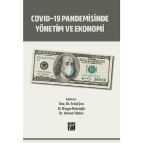 Covid-19 Pandemisinde Yönetim ve Ekonomi - Gazi Kitabevi