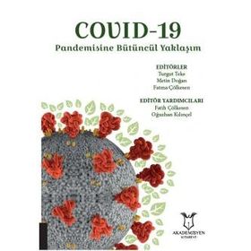Covid 19 - Pandemisine Bütüncül Yaklaşım - Akademisyen Kitabevi