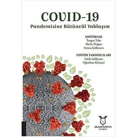 Covid 19 - Pandemisine Bütüncül Yaklaşım - Akademisyen Kitabevi
