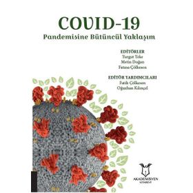 Covid 19 - Pandemisine Bütüncül Yaklaşım - Akademisyen Kitabevi