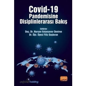 Covid-19 Pandemisine Disiplinlerarası Bakış - Nursen Vatansever Deviren