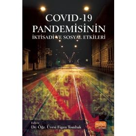 Covid-19 Pandemisinin İktisadi ve Sosyal Etkileri - Ahmet Çetindaş