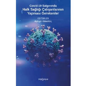 Covid-19 Salgınında Halk Sağlığı Çalışanlarının Yapması Gerekenler - Kolektif