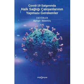 Covid-19 Salgınında Halk Sağlığı Çalışanlarının Yapması Gerekenler - Kolektif