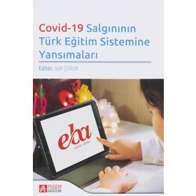 Covid-19 Salgınının Türk Eğitim Sistemine Yansımaları - Pegem Akademi Yayıncılık