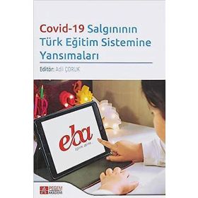 Covid-19 Salgınının Türk Eğitim Sistemine Yansımaları - Pegem Akademi Yayıncılık