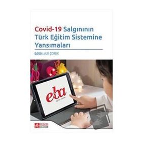 Covid-19 Salgınının Türk Eğitim Sistemine Yansımaları - Pegem Akademi Yayıncılık