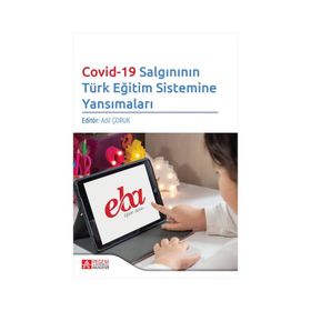 Covid-19 Salgınının Türk Eğitim Sistemine Yansımaları - Pegem Akademi Yayıncılık