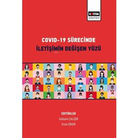 Covid-19 Sürecinde İletişimin Değişen Yüzü - Eğitim Yayınevi