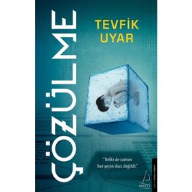 Çözülme - Tevfik Uyar