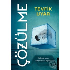 Çözülme - Tevfik Uyar