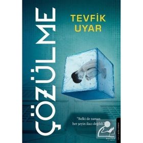 Çözülme - Tevfik Uyar