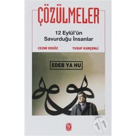 ÇÖZÜLMELER 12 EYLÜL'ÜN SAVURDUĞU İNSANLAR - CEZMI ERSÖZ