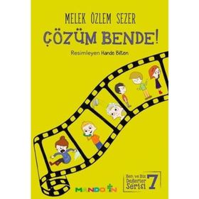 Çözüm Bende! - Ben Ve Biz Değerler Serisi 7 - Melek Özlem Sezer