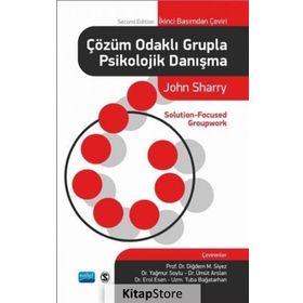 Çözüm Odaklı Grupla Psikolojik Danışma - John Sharry