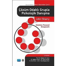 Çözüm Odaklı Grupla Psikolojik Danışma - John Sharry