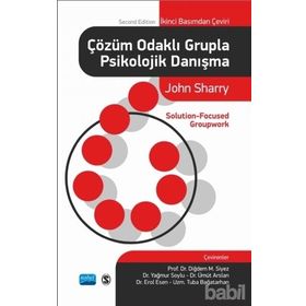 Çözüm Odaklı Grupla Psikolojik Danışma - John Sharry
