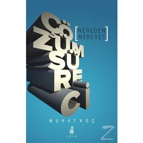 Çözüm Süreci Nereden Nereye? - Murat Koçak