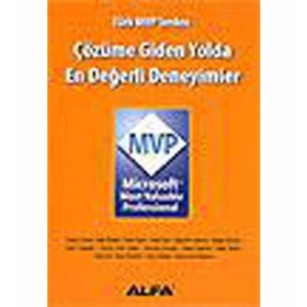 ÇÖZÜME GIDEN YOLDA EN DEĞERLİ DENEYIMLER - MICROSOFT MVP - SELÇUK TÜZEL