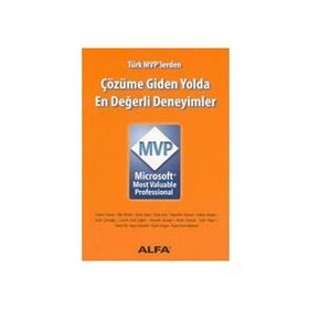 ÇÖZÜME GIDEN YOLDA EN DEĞERLİ DENEYIMLER - MICROSOFT MVP - SELÇUK TÜZEL
