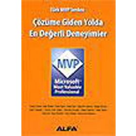 ÇÖZÜME GIDEN YOLDA EN DEĞERLİ DENEYIMLER - MICROSOFT MVP - SELÇUK TÜZEL