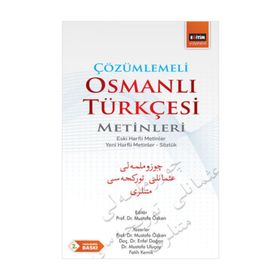 Çözümlemeli Osmanlı Türkçesi Metinleri - Mustafa Özkan Enfel Doğan Mustafa Uluçay Fatih Kemik
