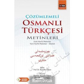 Çözümlemeli Osmanlı Türkçesi Metinleri - Mustafa Özkan Enfel Doğan Mustafa Uluçay Fatih Kemik